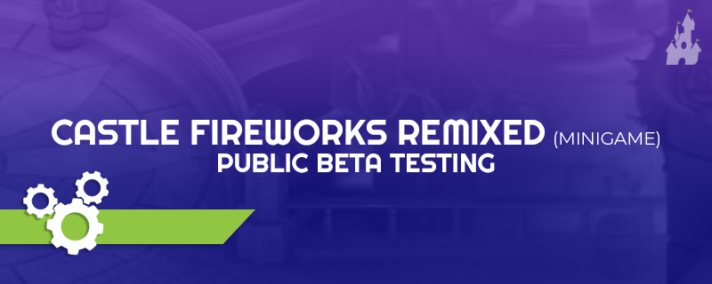 Castle Fireworks Remixed Public Beta Test event cover image